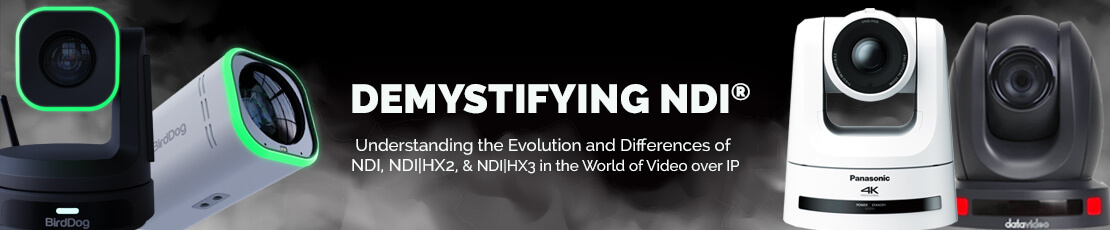 Demystifying NDI: Understanding the Evolution and Differences of NDI, NDI|HX2, and NDI|HX3 in the World of Video over IP