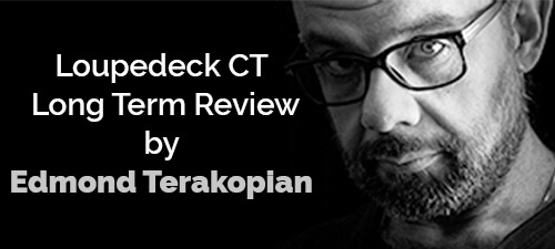 Loupedeck CT Long Term Review with photographer Edmond Terakopian